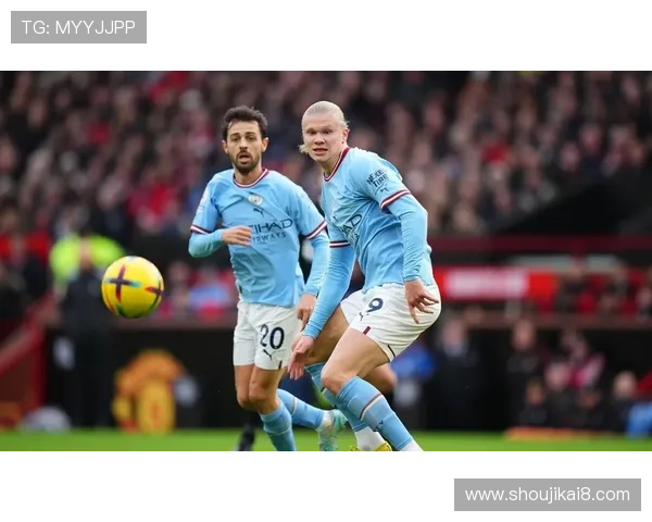 凯发体育曼城：曼城球迷必知的赛事资讯与观赛指南